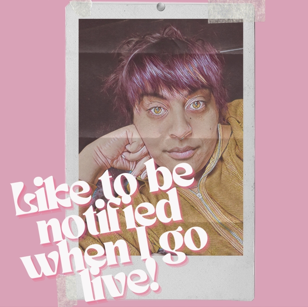 Like to be notified when I go live! (Back up listing)